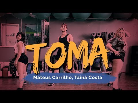 Toma - Mateus Carrilho, Tainá Costa | Coreografia ADC