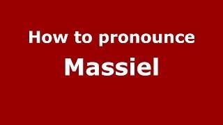 How to pronounce Massiel