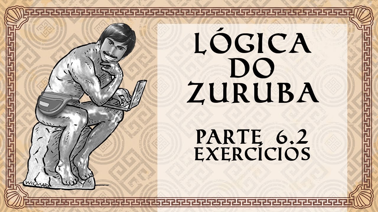 Lógica do Zurubabel (Aula 6.2 Interpretação Proposicional) - Exercícios