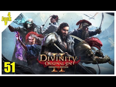 Divinity Original Sin II (Classic) - CO-OP 4 Player - 1st Playthrough - 51