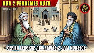 Download lagu Doa Dua Pengemis Buta - Cerita Lengkap Abu Nawas Penghantar Tidur - Radio Malam Abu Nawas Chanel mp3 Download lagu Doa Dua Pengemis Buta - Cerita Lengkap Abu Nawas Penghantar Tidur - Radio Malam Abu Nawas Chanel mp3