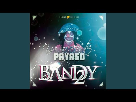 Ya Es Muy Tarde - Bandy2