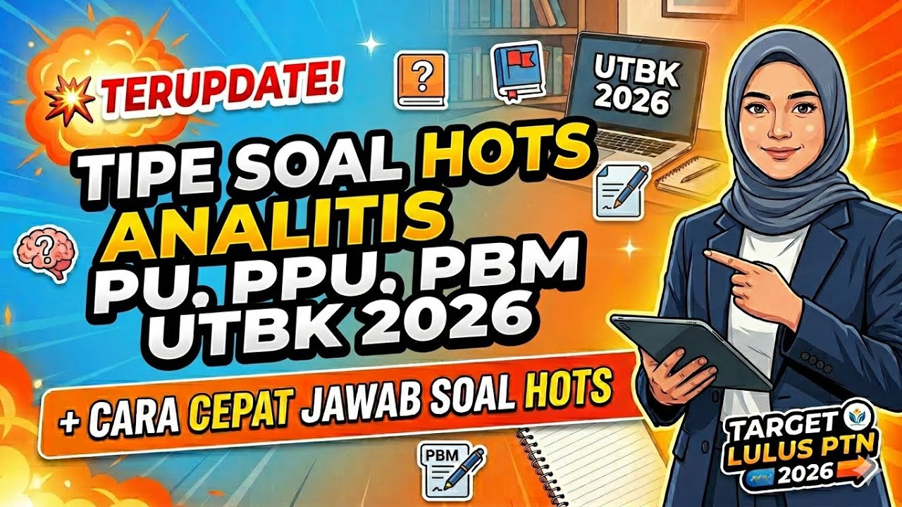 📌Discuss Original PU, PPU, PBM UTBK 2026 Questions + Quick Ways to Answer HOTS Questions
