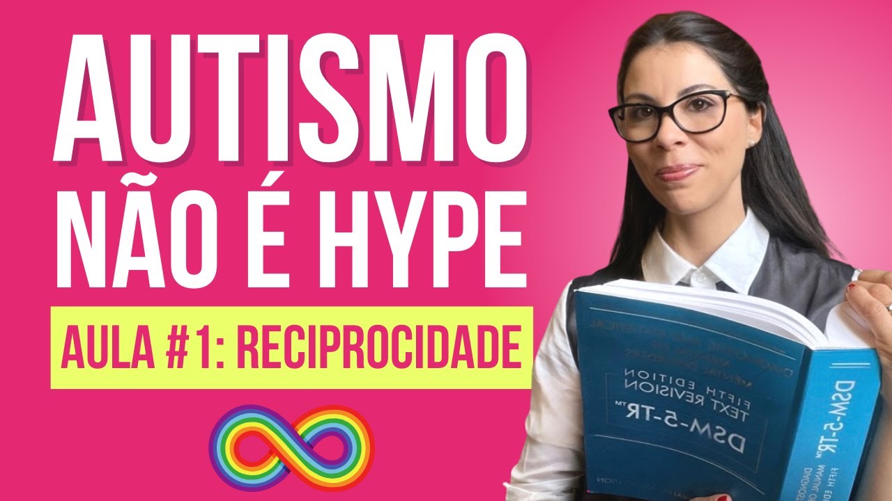 Autismo não é Moda - aula 1 - reciprocidade socioemocional nos autistas