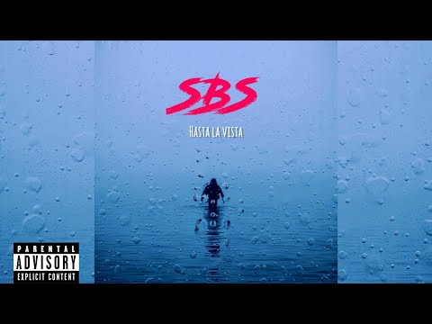 SBS - Hasta La Vista (Official audio)