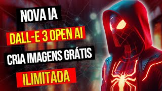 COMO CRIAR IMAGENS COM INTELIGÊNCIA ARTIFICIAL DALL E 3 OPEN AI GRATIS ILIMITADA