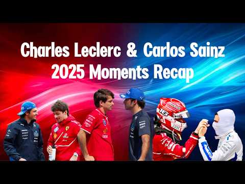 The Charles Leclerc & Carlos Sainz Moments Of 2025