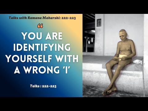 Talks with Ramana Maharshi I Talks 222-223