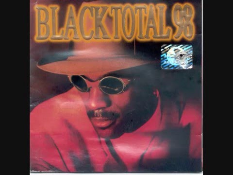 BLACK TOTAL 98 - FAIXA 11 Black Das Antigas