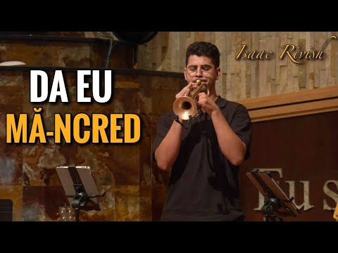 Isaac Rivish - Da, eu mă-ncred | Solo Trompetă