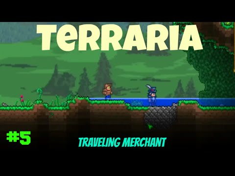Let's Play Terraria Ep.#5 Traveling Merchant