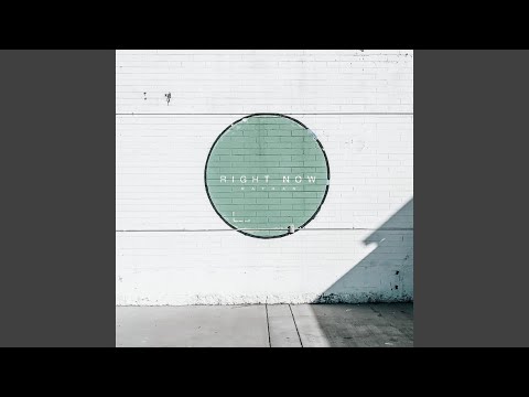 Right Now