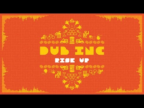 DUB INC - Rise up (Lyrics Vidéo Official) - Album 
