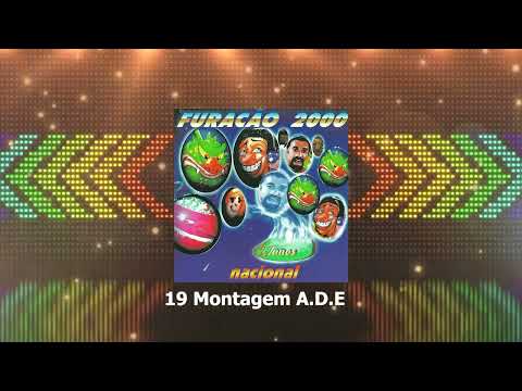19 Montagem A D E    - Furacão 2000 27 anos nacional