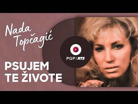Nada Topčagić - Psujem te živote - (Audio 1990) HD
