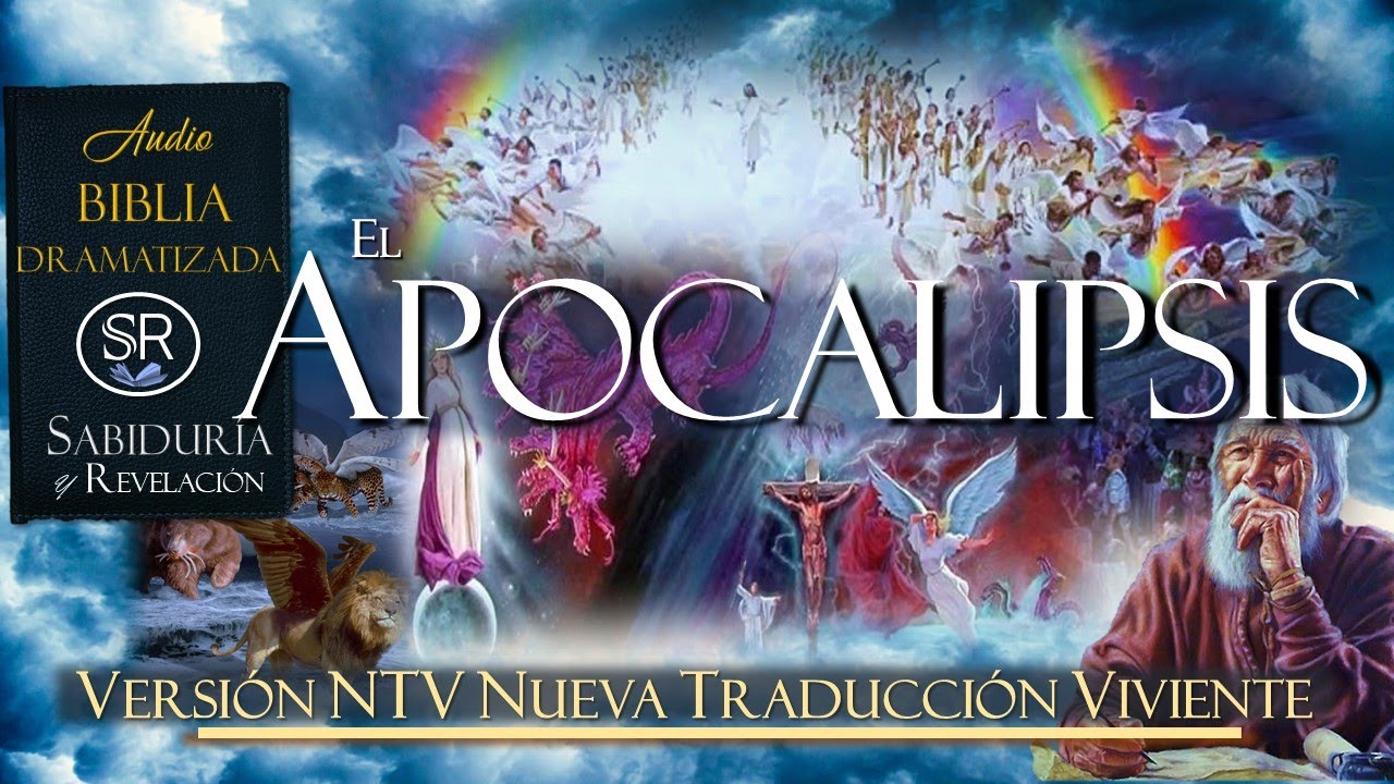📘 Apocalipsis 📖 El libro en Audio Completo Nueva Traducción Viviente NTV