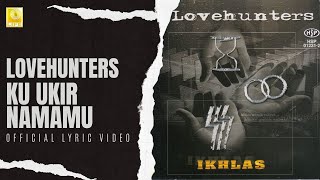 Download lagu Lovehunters - Ku Ukir Nama Mu mp3