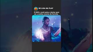 Simplesmente o melhor evento do Fortnite. #fortnite #travisscott #shorts