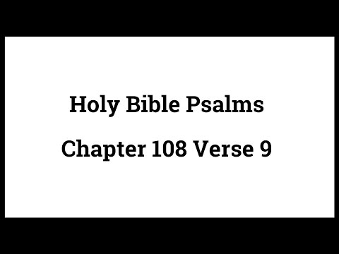 Holy Bible Psalms 108:9