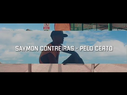 Pelo Certo - Saymon Contreiras & DJ Carcará