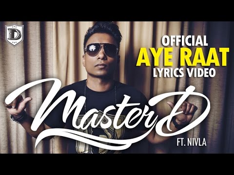 Master-D ft. Nivla - Aye Raat | Official Lyrics Video | Bangla Urban | Free Download Mp3