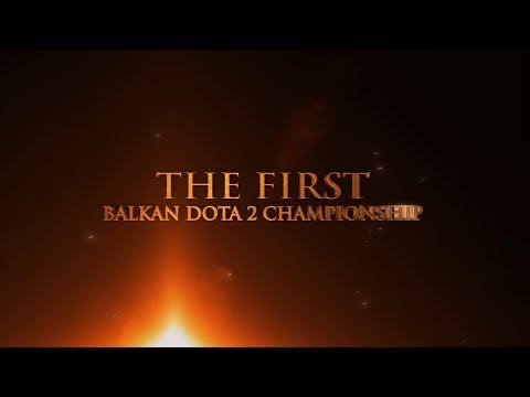 [Dota 2] Balkan Championship 2014 - Trailer