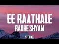 Radhe Shyam Ee Raathale Lyric S