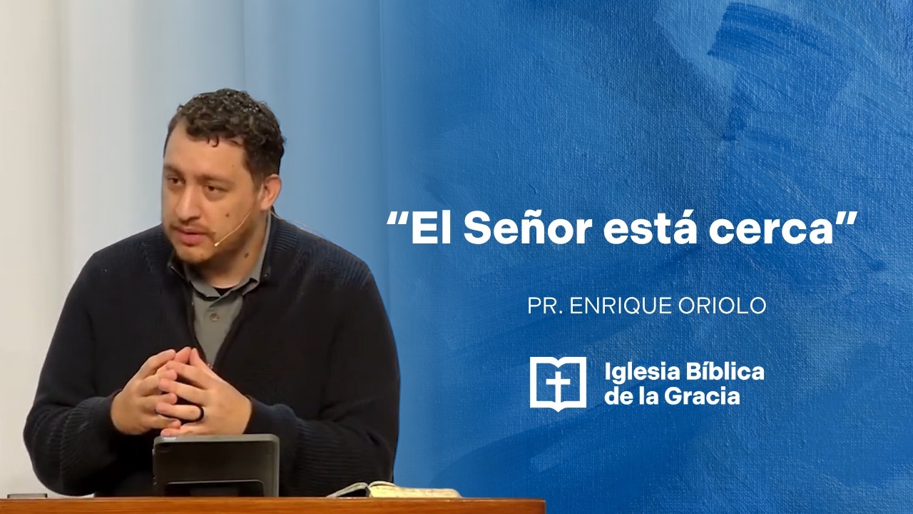 El Señor está cerca