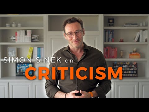 How do you handle CRITICISM? | Simon Sinek