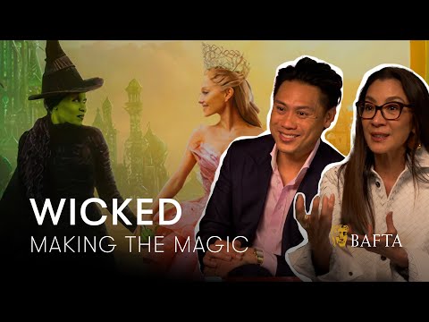 Jon M. Chu "Wicked needed a part two" & How Cynthia Erivo supported Michelle Yeoh's singing | BAFTA