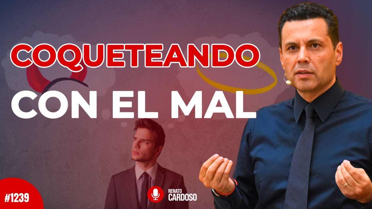 COQUETEANDO CON EL MAL