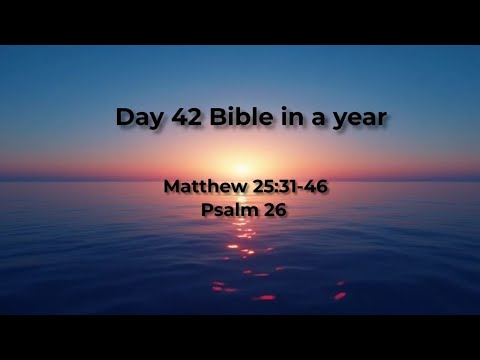 Day 42 Bible in a year (Evening)
