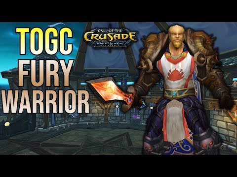 [7/7/2023] ToGC 25 Fury Warrior WotLK