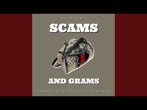 Scams and Grams