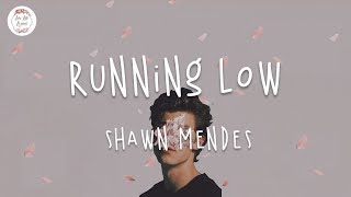 Running Low - Shawn Mendes (Lyric Video)