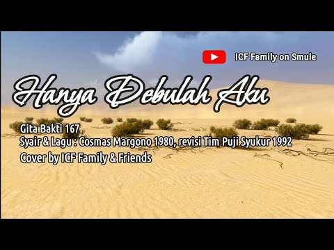 HANYA DEBULAH AKU | Gita Bakti 167 | Cover by ICF Family & Friends