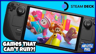 Games The Valve Steam Deck Won't Run Even Though It Should?! But Why? Will It Be Fixed?