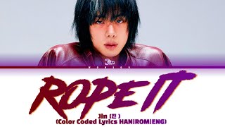 Download lagu Jin(진) 'Rope It' (Color Coded Lyrics) mp3