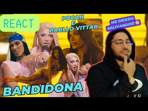 React POCAH, Pablo Vittar, DJ Biel do Furduncinho, Papatinho - BANDIDONA (Videoclipe Oficial) (Reag)