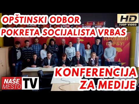 Pokret socijalista Vrbas: Predstavljanje kandidata za odbornike - 06.04.2017.