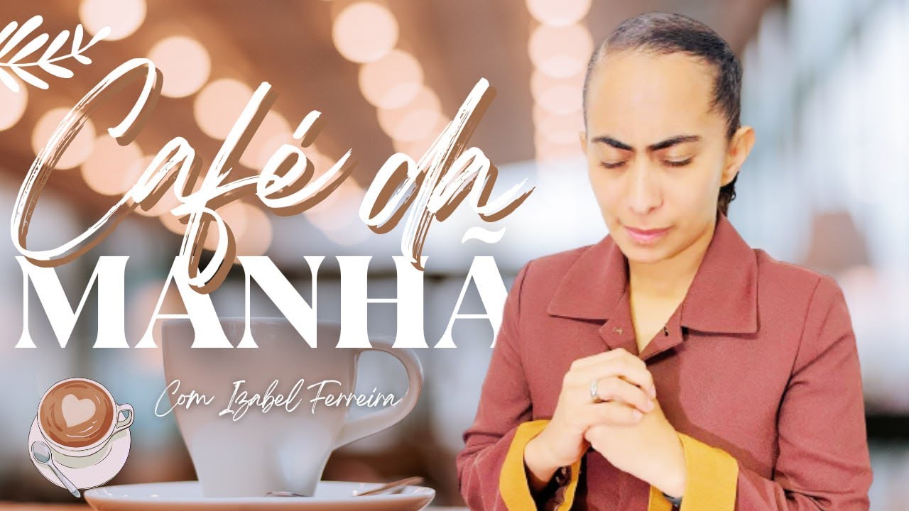 03/01/2025 - ORAÇÃO DA MANHÃ - IZABEL FERREIRA