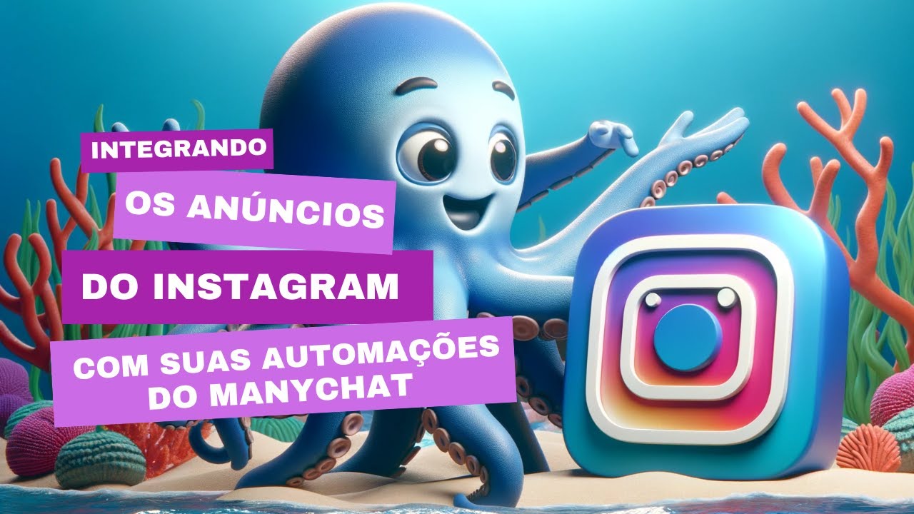 Integrando os anúncios do Instagram com suas automações do ManyChat