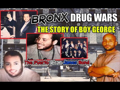 Bronx Gang War - Boy George & The Tuxedo Enterprise - The puerto Rican James Bond - Drug Kingpins