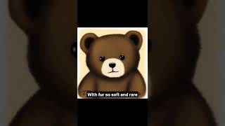 Fuzzy wuzzy was a bear