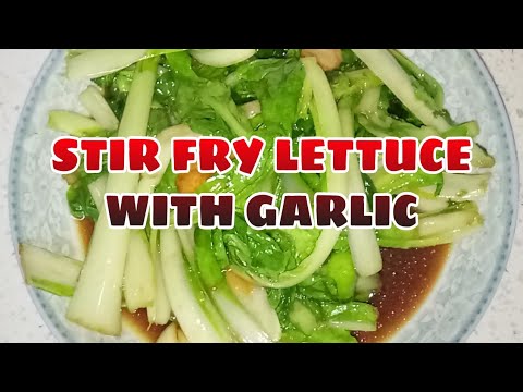 STIR FRY LETTUCE WITH GARLIC CHINESE STYLE | QUICK AND EASY RECIPE