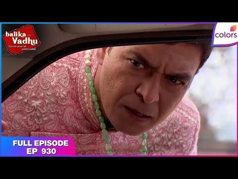 Balika Vadhu | Full Episode Ep. 930 | Kalyani Devi in ​​a new avatar | Colors TV