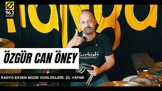 Radyo Eksen Müzik Günlükleri: maNga davulcusu Özgür Can Öney ile Zil Y