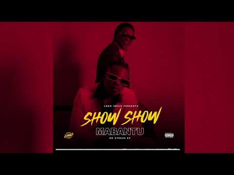 MABANTU Feat. MARIOO - SHOW SHOW [Official Audio]
