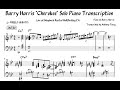 Barry Harris "Cherokee" Solo Piano Transcription
