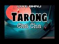 Tarong Cha Cha Live Band